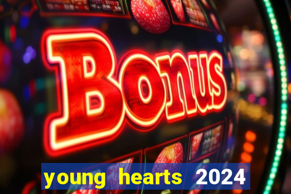 young hearts 2024 online legendado